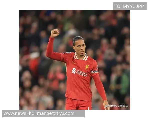 利物浦防线逐渐稳固近五场三次零封展现强大防守能力